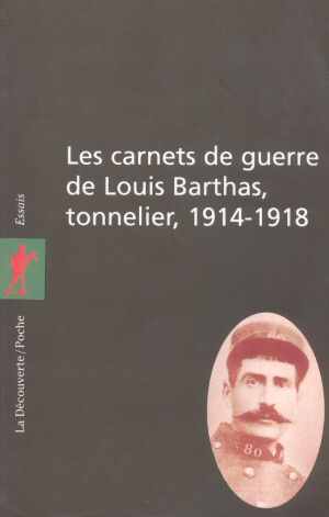 Les Carnets de Louis Barthas, Tonnelier (Louis Barthas 1927 - Ed. 1997)